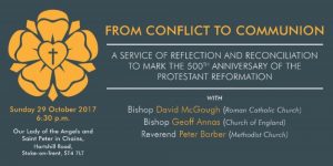 From Conflict to Communion - a service of reflection and reconciliation